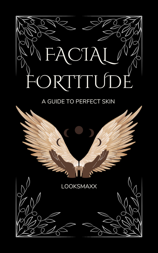 FACIAL FORTITUDE: A guide to perfect skin